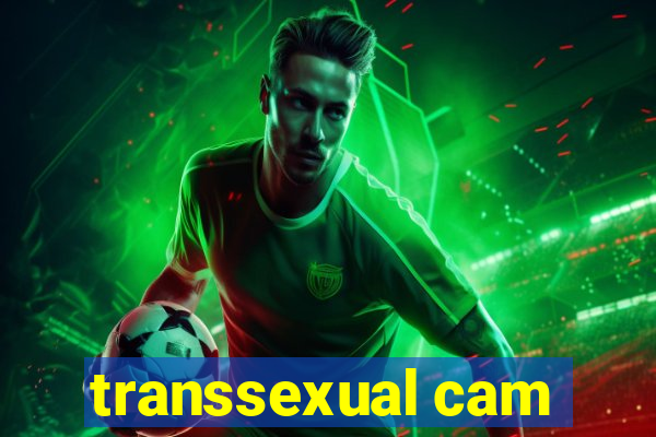 transsexual cam